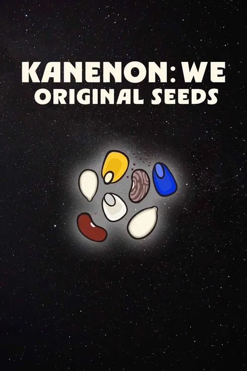Kanenon:we - Original Seeds movie poster