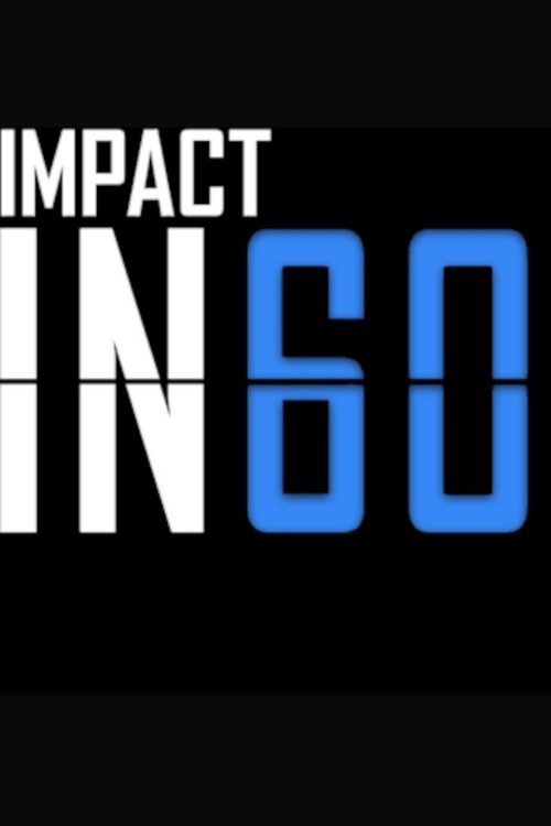 Impact in 60 tv show poster