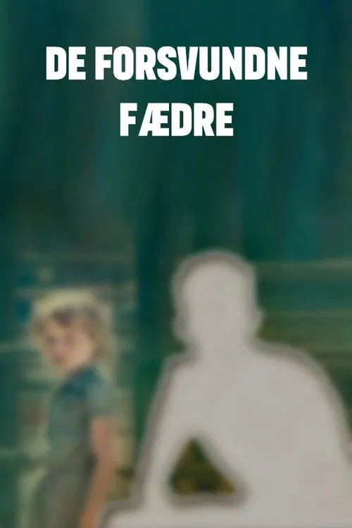 De forsvundne fædre tv show poster
