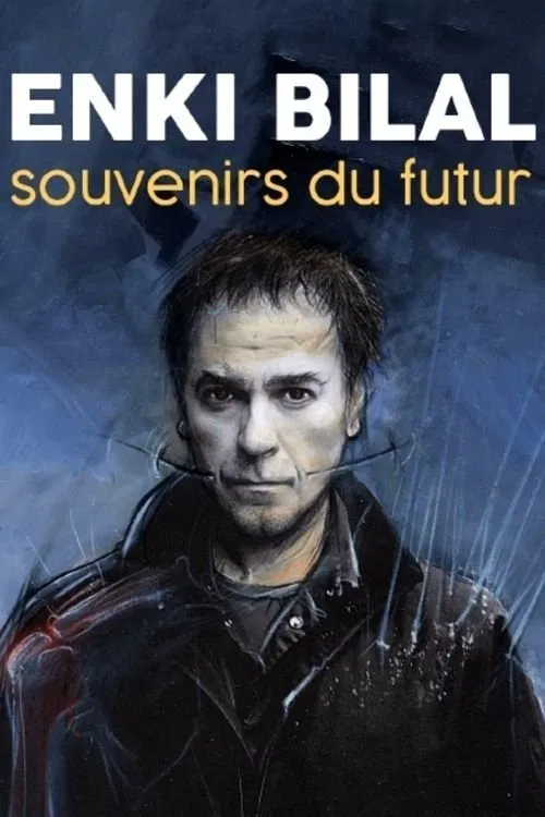 Enki Bilal, souvenirs du futur movie poster