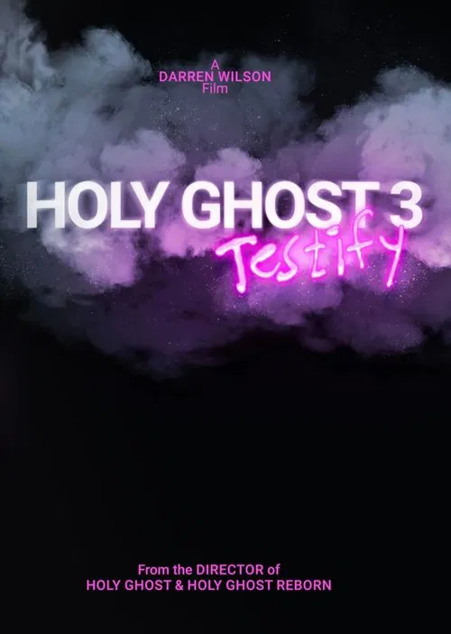 Holy Ghost 3: Testify movie poster