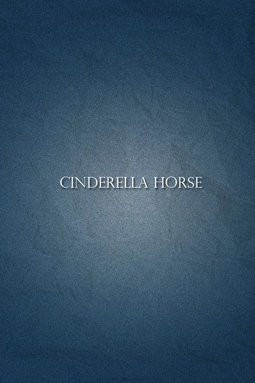 Cinderella Horse movie poster