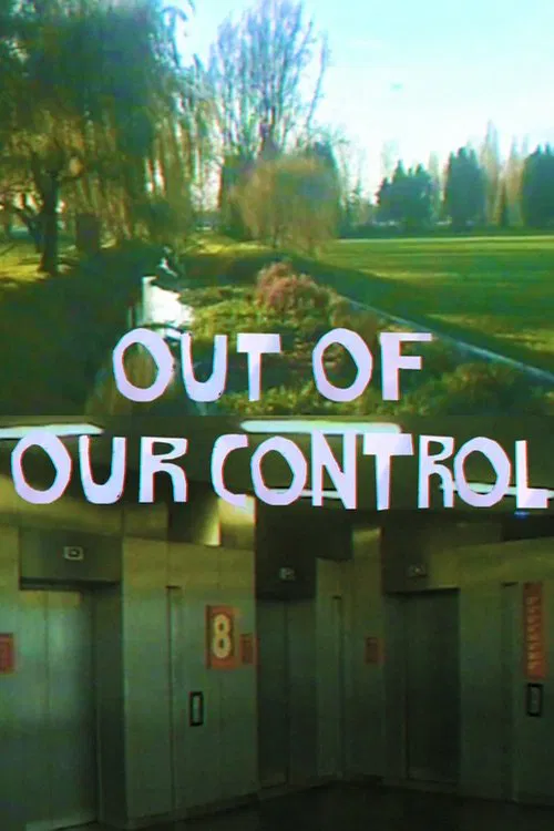 Out Of Our Control movie poster