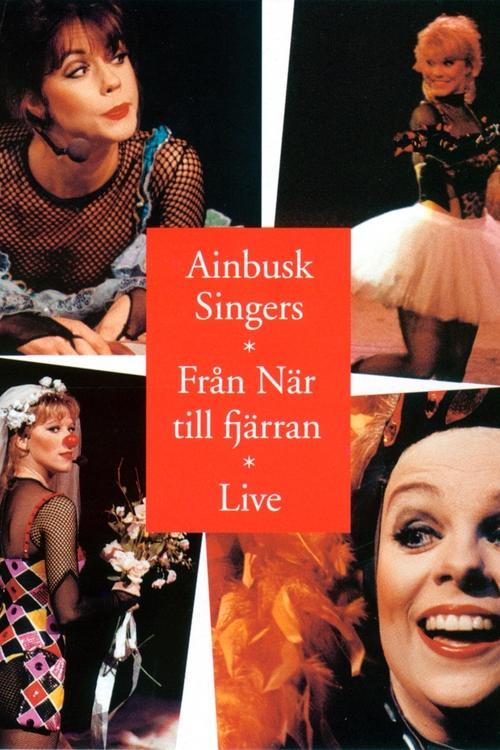Ainbusk Singers: Från När till fjärran movie poster