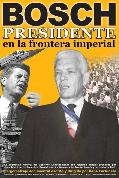 Bosch: Presidente en la frontera imperial movie poster