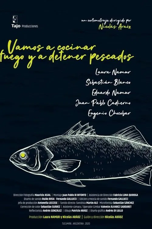 Let's Stop Fire and Cook Fish movie poster