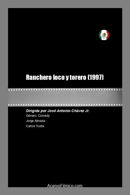 Ranchero loco y torero movie poster