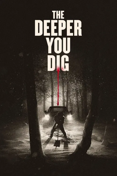 The Deeper You Dig movie poster