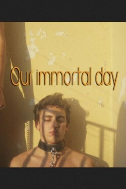 Our Immortal Day movie poster