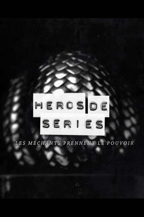 Poster do filme Héros de Séries, les méchants prennent le pouvoir