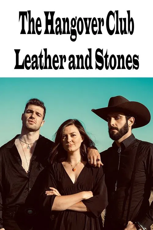 The Hangover Club - Leather and Stone movie poster