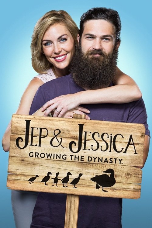 Jep & Jessica: Growing the Dynasty tv show poster
