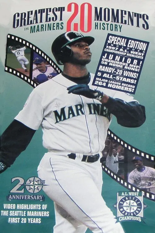 Greatest 20 Moments In Mariners History movie poster