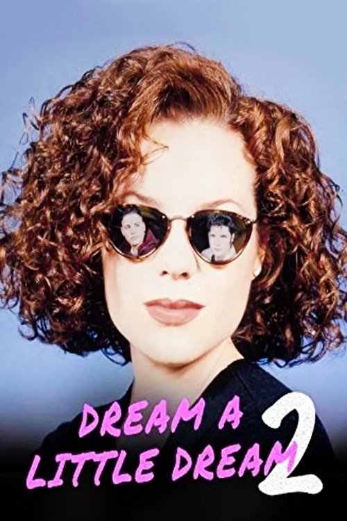 Dream a Little Dream 2 movie poster
