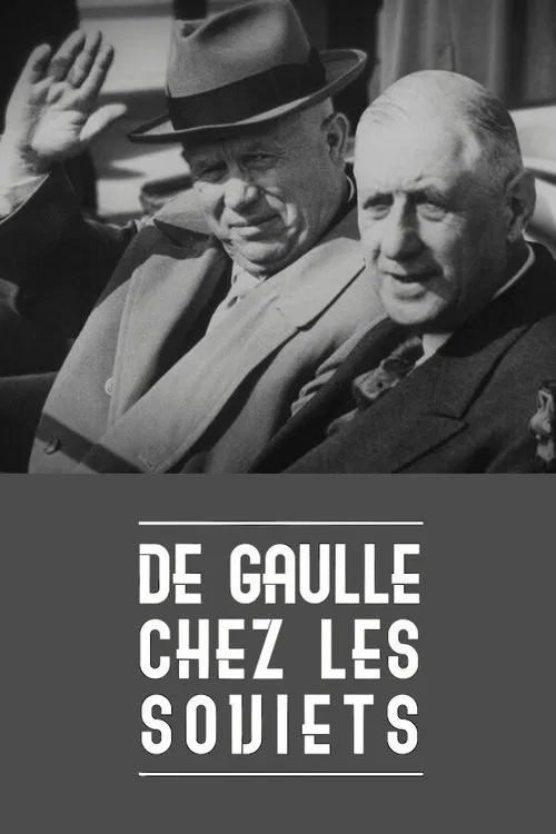 De Gaulle chez les Soviets movie poster