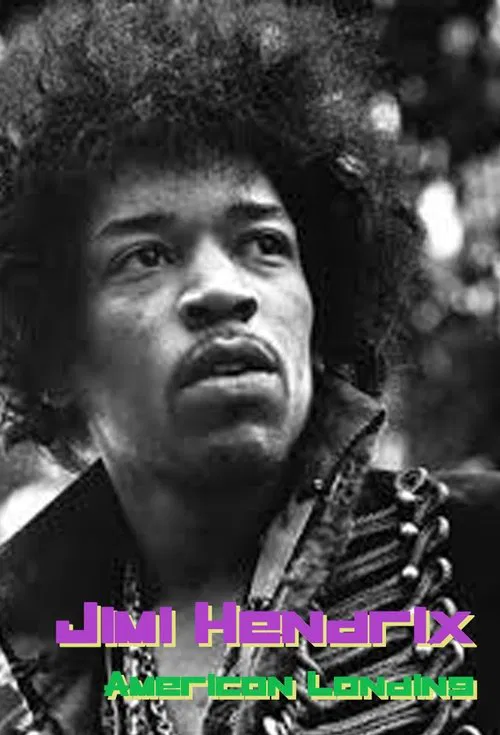 Jimi Hendrix: American Landing movie poster