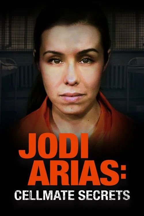 Jodi Arias: Cellmate Secrets movie poster