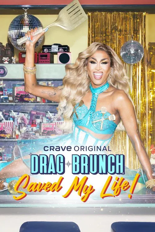 Drag Brunch Saved My Life tv show poster