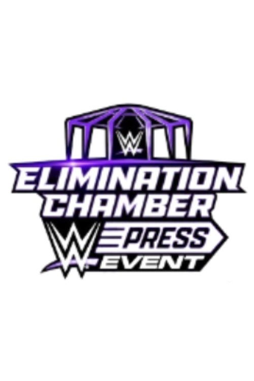 WWE Elimination Chamber Press Event 2024 movie poster