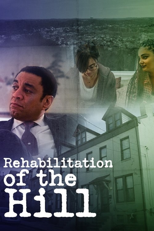Rehabilitation of the Hill movie poster