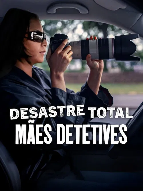 Poster do filme Desastre Total: Mães Detetives
