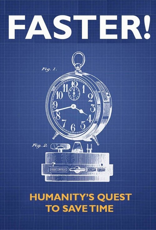 Poster da série Faster! Humanity's Quest to Save Time