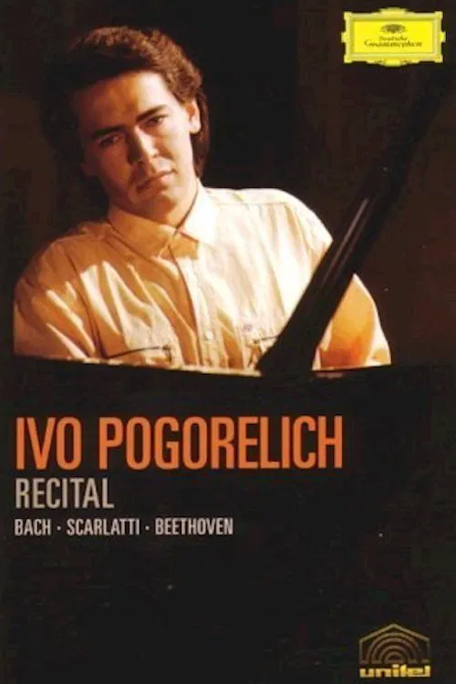 Ivo Pogorelich: Bach, Scarlatti, Beethoven movie poster