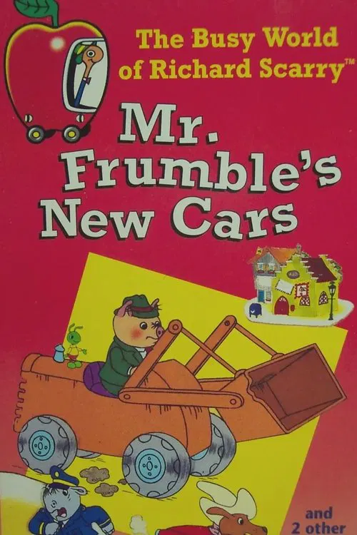 The Busy World of Richard Scarry: Mr. Frumble's New Cars movie poster