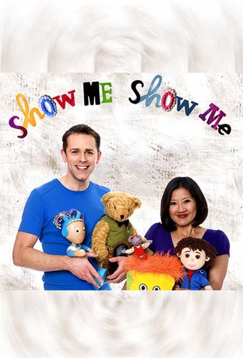 Show Me Show Me tv show poster