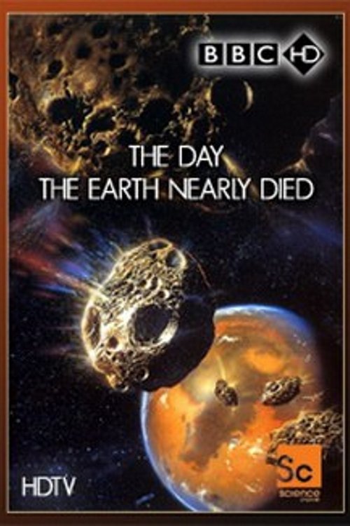 The Day The Earth Nearly Died movie poster