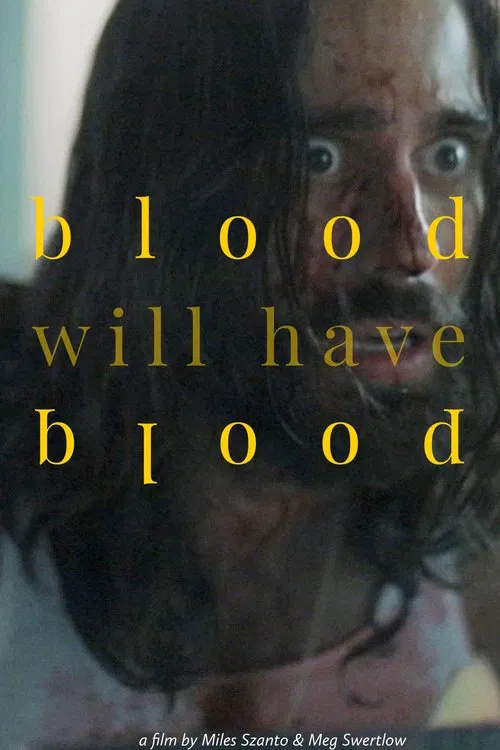 Blood Will Have Blood movie poster