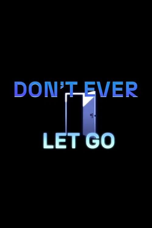 Don't Ever Let Go movie poster