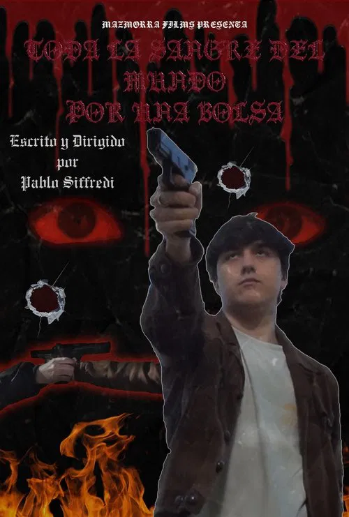 Toda la sangre del mundo por una bolsa movie poster