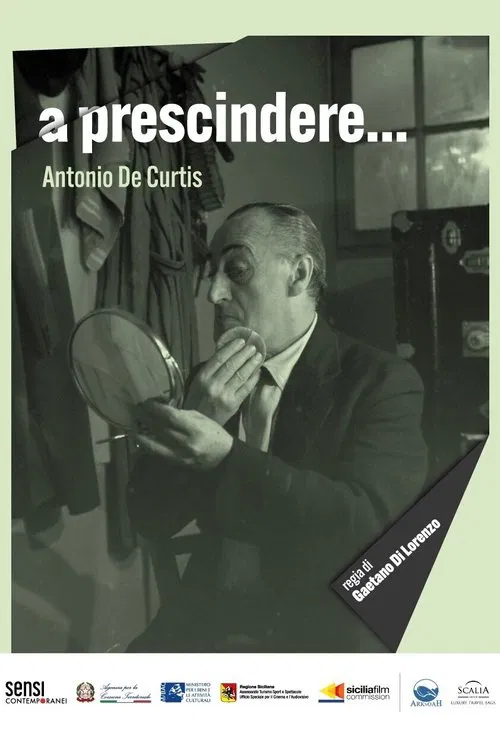 A prescindere... Antonio de Curtis movie poster