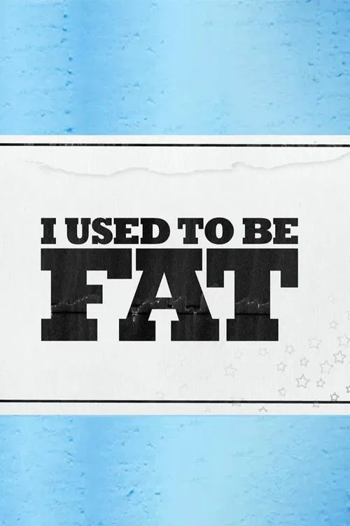 I Used to Be Fat tv show poster
