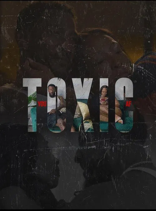 You Toxic A.F. movie poster