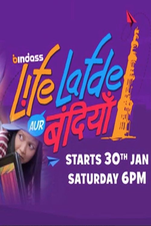 Life Lafde Aur Bandiyan tv show poster