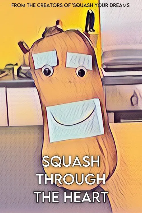 Squash Through The Heart movie poster