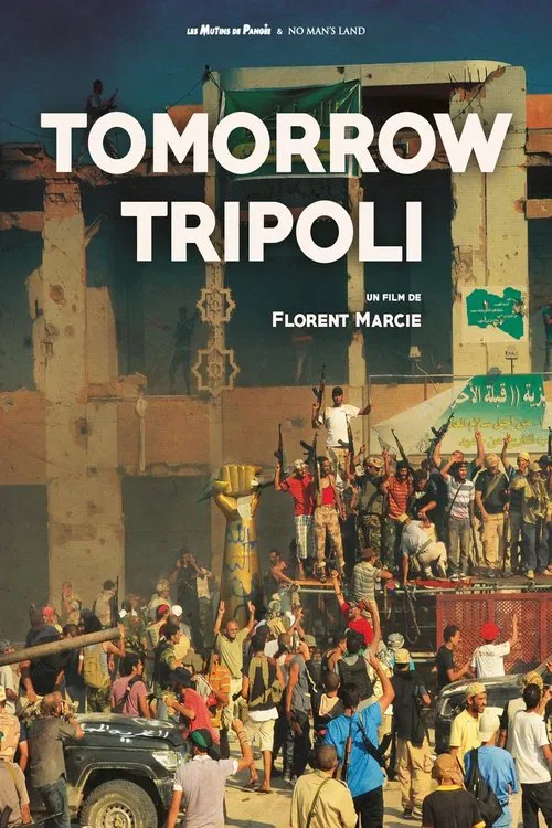 Tomorrow Tripoli movie poster