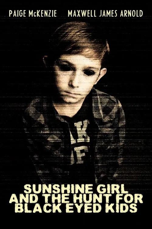 Sunshine Girl and The Hunt For Black Eyed Kids movie poster
