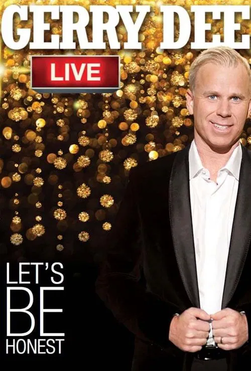 Gerry Dee: Let's Be Honest movie poster