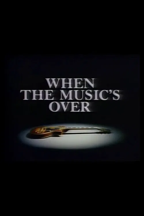 When the Music's Over movie poster