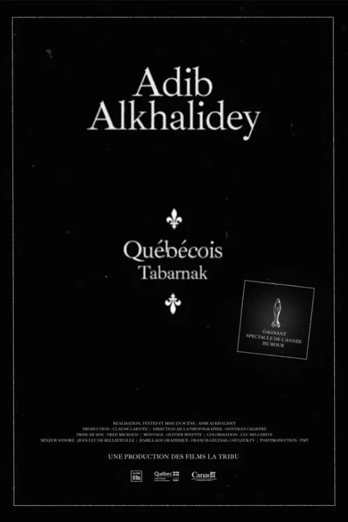 Adib Alkhalidey: Québécois Tabarnak movie poster