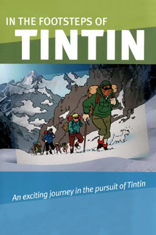 In the Footsteps of Tintin tv show poster