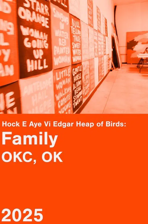 Hock E Aye Vi Edgar Heap of Birds: Family - An Oral History Project movie poster