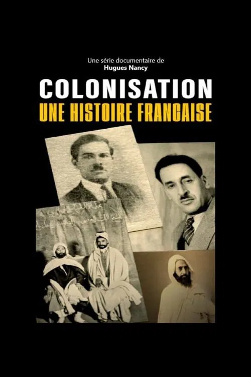 Colonisation, une histoire française movie poster