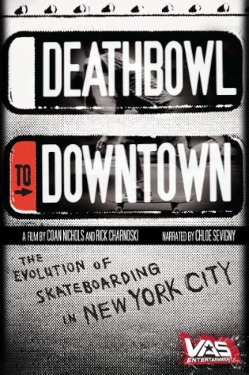 Poster do filme Deathbowl to Downtown
