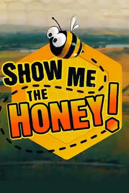 Poster da série Show Me the Honey!