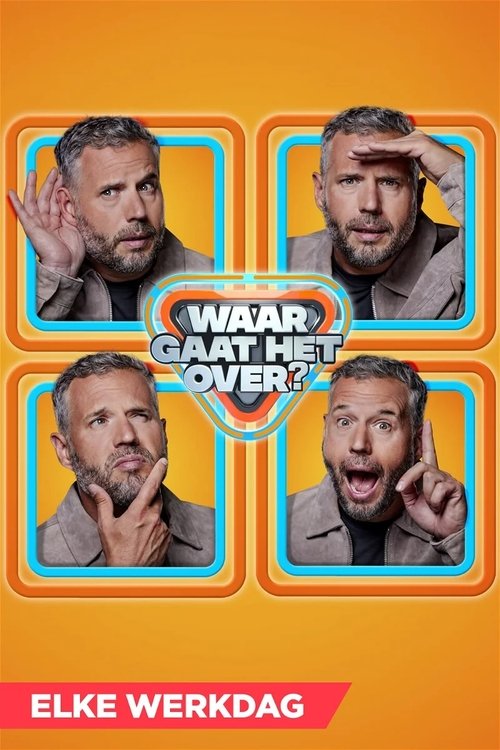 Waar Gaat Het Over? tv show poster
