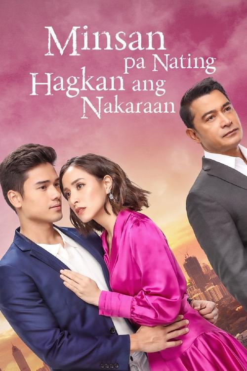 Minsan Pa Nating Hagkan Ang Nakaraan tv show poster